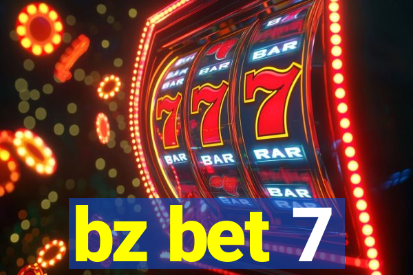 bz bet 7